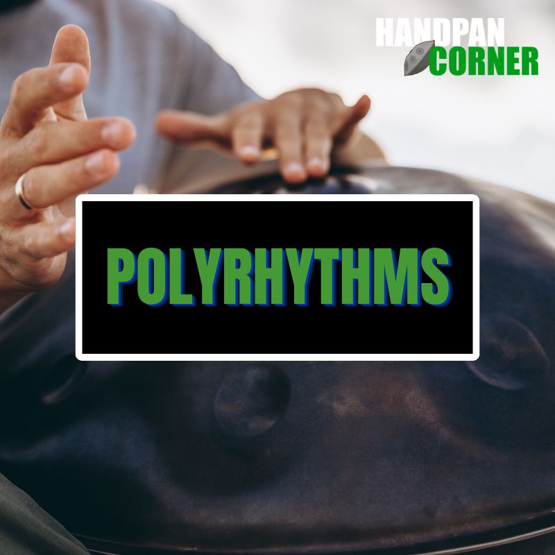 Handpan tips - Polyrhythms